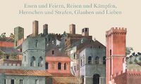 »Ein Jahr im Mittelalter« –  Lesung mit Tillmann Bendikowski
