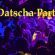 Datscha Party – Es ist wieder soweit