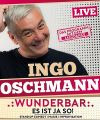 Ingo Oschmann: WUNDERBAR – es ist ja so!