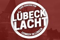Lübeck lacht – Die XXL Show