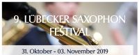 9. Lübecker Saxophonfestival und 20. Internationaler Meisterkurs für klassisches Saxophon