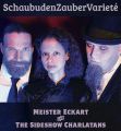 SchaubudenZauberVarieté – Meister Eckart und The Sideshow Charlatans