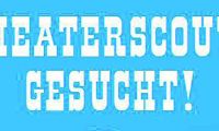 Theaterscouts gesucht!