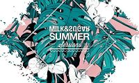Milk & Sugar ‘Summer Sessions 2022’