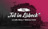 Film: Tot in Lübeck